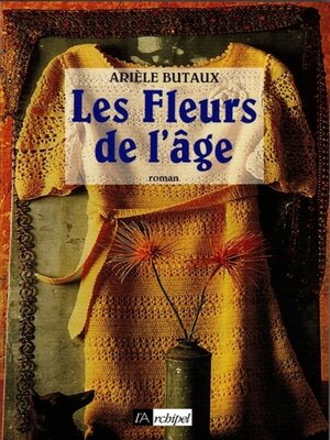cover image of Les fleurs de l'âge